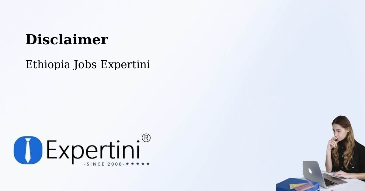 Disclaimer – Batī - Ethiopia Jobs Expertini