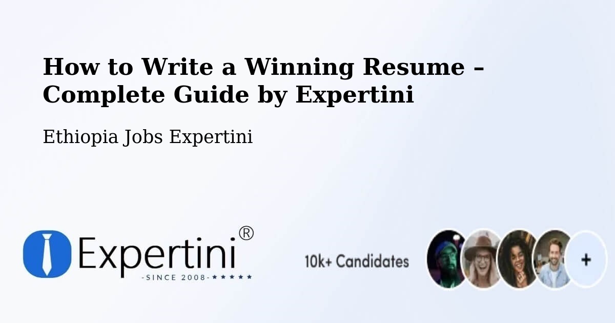 Resume Writing Guide for Job Seekers – Batī - Batī, Ethiopia Jobs Expertini